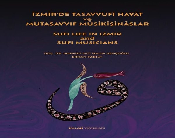 İzmir'de Tasavvufi Hayat ve Mutasavvıf Musikişi...