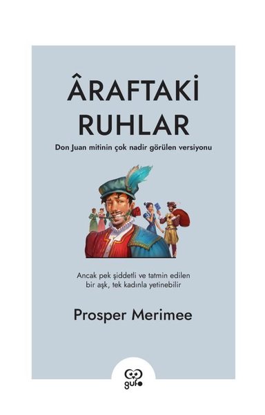 Araftaki Ruhlar - Don Juan Mitinin Çok Nadir Görülen Versiyonu