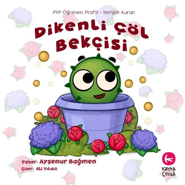 Dikenli Çöl Bekçisi - PYP Öğrenen Profili - İletişim Kuran