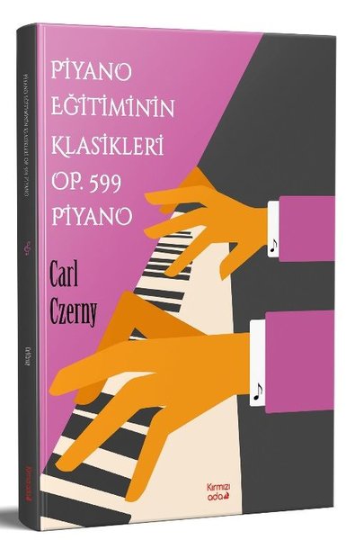 Piyano Eğitimin Klasikleri Op. 599 Piyano
