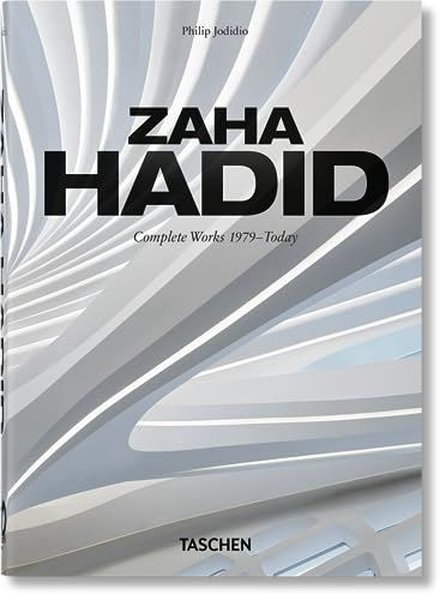 Zaha Hadid Complete Works 1979 - Today 40th Ed