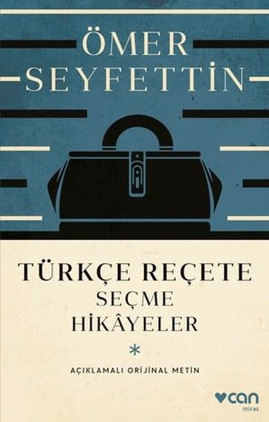 Türkçe Reçete  -  Seçme Hikayeler  -  Açıklamalı Orijinal Metin