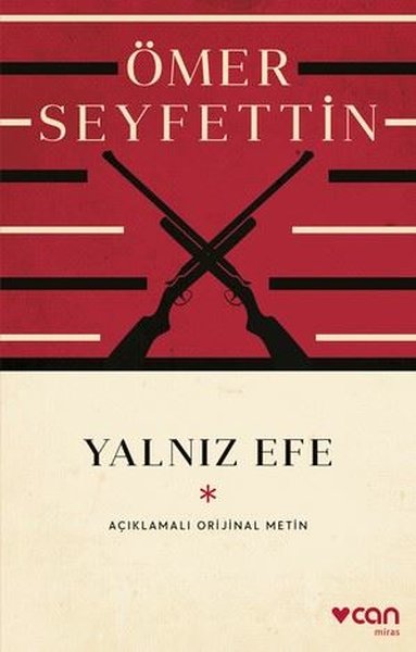 Yalnız Efe  -  Açıklamalı Orijinal Metin