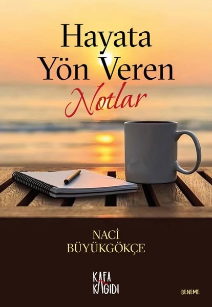 Hayata Yön Veren Notlar