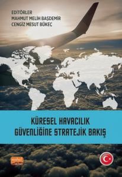 Küresel Havacılık Güvenliğine Stratejik Bakış