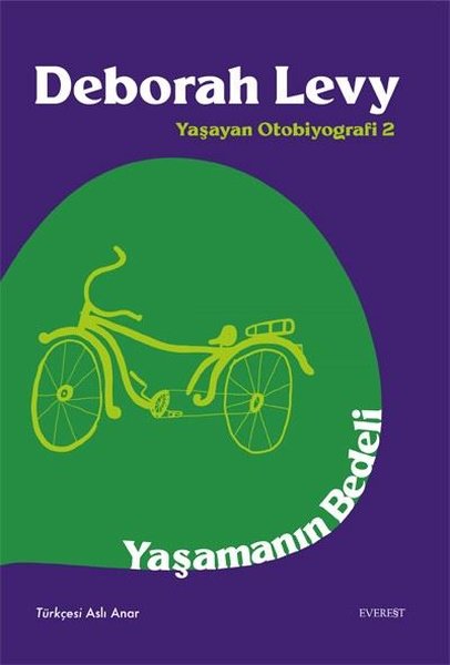 Yaşamanın Bedeli  -  Yaşayan Otobiyografi 2