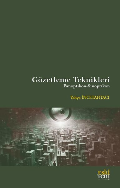 Gözetleme Teknikleri: Panoptikon-Sinoptikon