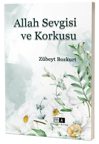 Allah Sevgisi ve Korkusu