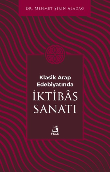 Klasik Arap Edebiyatında İktibas Sanatı