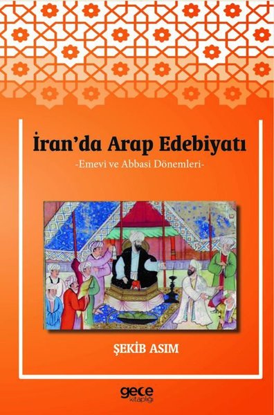 İran'da Arap Edebiyatı - Emevi ve Abbasi Dönemleri