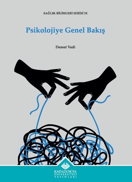 Psikolojiye Genel Bakış - Sağlık Bilimleri Serisi 9