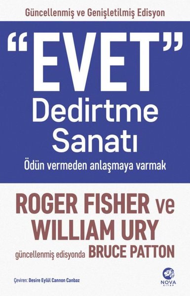 Evet Dedirtme Sanatı: Ödün Vermeden Anlaşmaya Varmak - Güncellenmiş ve Genişletilmiş Edisyon