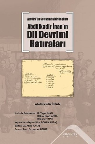 Atatürk'ün Sofrasında Bir Başkurt Abdülkadir İnan'ın Dil Devrimi Hatıraları