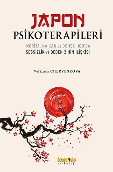 Japon Psikoterapileri: Morita Naikan ve Dohsa - Hou'da Sessizlik ve Beden - Zihin İlişkisi