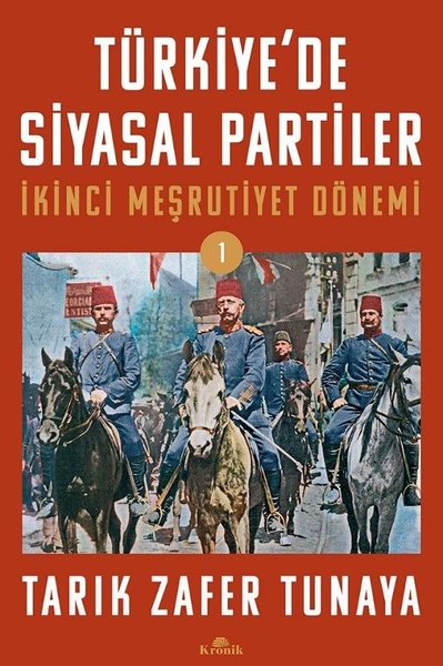 Türkiye'de Siyasal Partiler - İkinci Meşrutiyet...