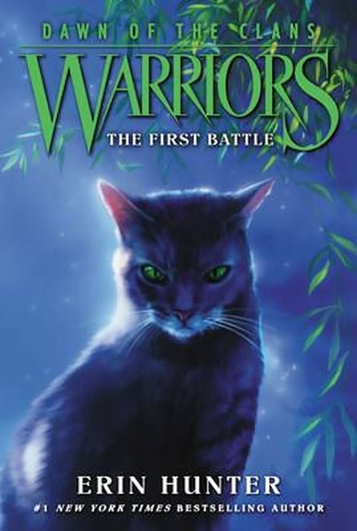 Warriors: Dawn of the Clans #3: The First Battle (Warriors: Dawn of the Clans)