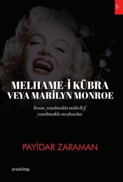 Melhame-i Kübra veya Marilyn Monroe