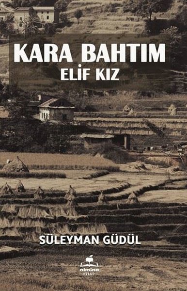 Kara Bahtım - Elif Kız