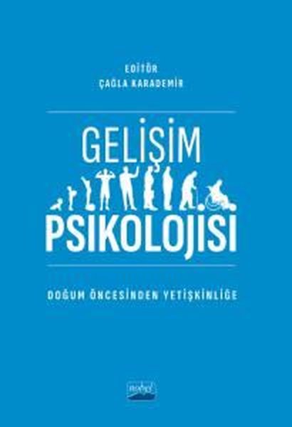 Gelişim Psikolojisi - Doğum Öncesinden Yetişkinliğe