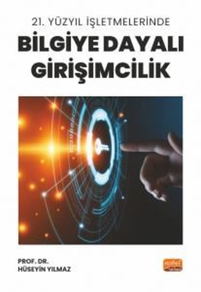 21. Yüzyıl İşletmelerinde Bilgiye Dayalı Girişi...