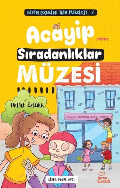 Acayip Sıradanlıklar Müzesi - Bizim Çocuklar İçin Psikoloji 2