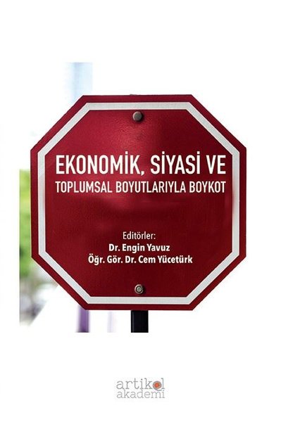 Ekonomik Siyasi ve Toplumsal Boyutlarıyla Boykot