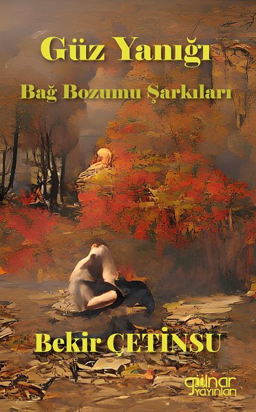 Güz Yanığı - Bağ Bozumu Şarkıları