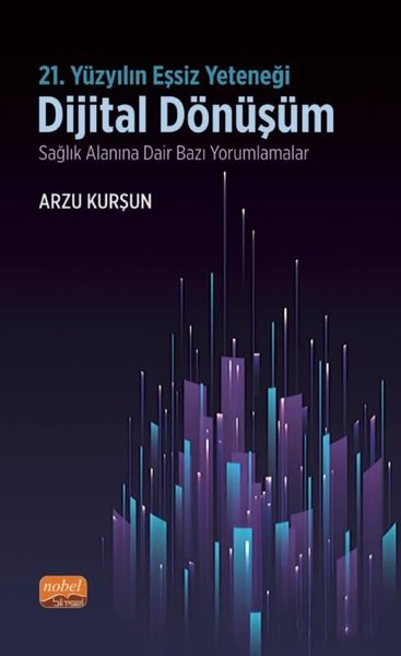 21.Yüzyılın Eşsiz Yeteneği - Dijital Dönüşüm - ...