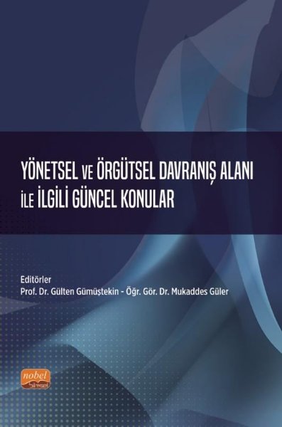 Yönetsel ve Örgütsel Davranış Alanı ile İlgili Güncel Konular