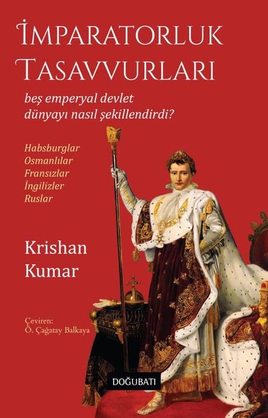 İmparatorluk Tasavvurları - Beş Emperyal Devlet Dünyayı Nasıl Şekillendirdi? Habsburglar - Osmanlıla