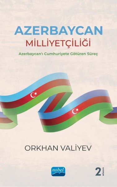 Azerbaycan Milliyetçiliği - Azerbaycan'ı Cumhur...