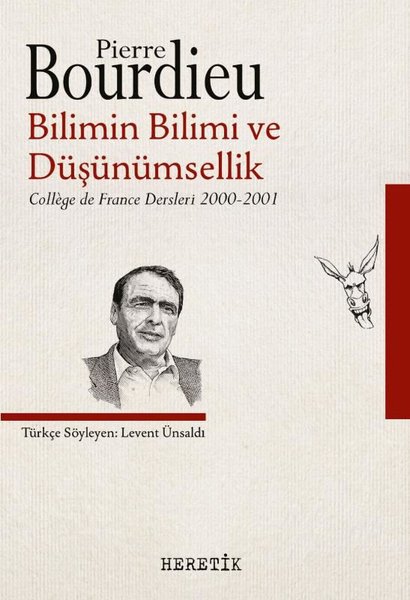 Bilimin Bilimi ve Düşünümsellik - College de France Dersleri 2000 - 2001