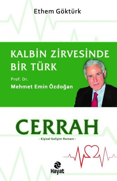 Cerrah - Kalbin Zirvesinde Bir Türk: Prof. Dr. Mehmet Emin Özdoğan