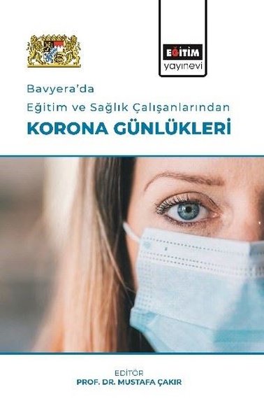 Bavyera'da Eğitim ve Sağlık Çalışanlarından Korona Günlükleri