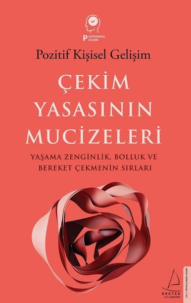 Çekim Yasasının Mucizeleri: Yaşama Zenginlik Bo...