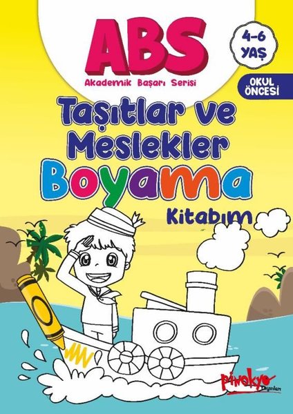 ABS Taşıtlar ve Meslekler Boyama Kitabım 4 - 6 Yaş