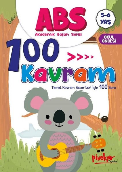 ABS 100 Kavram - Temel Kavram Becerileri İçin 100 Soru 5 - 6 Yaş