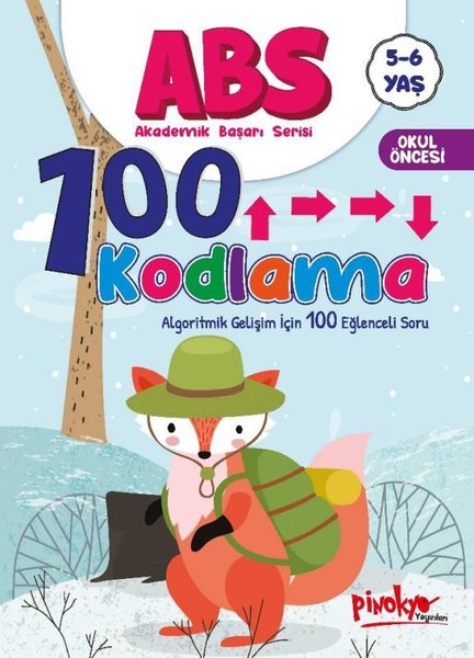 ABS 100 Kodlama - Algoritmik Gelişim İçin 100 Eğlenceli Soru 5 - 6 Yaş