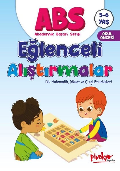 ABS Eğlenceli Alıştırmalar - Dil Matematik Dikkat ve Çizgi Etkinlikleri 5 - 6 Yaş