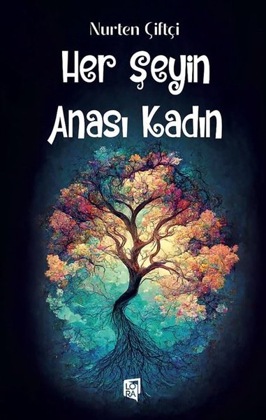 Her Şeyin Anası Kadın