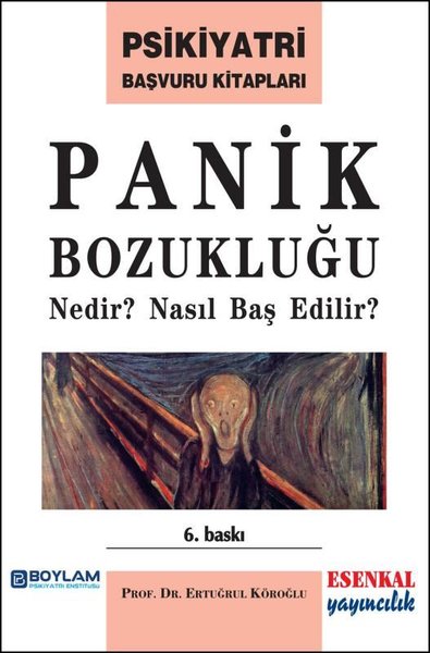 Panik Bozukluğu Nedir? Nasıl Baş Edilir? Psikiyatri Başvuru Kitapları