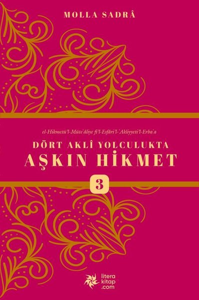 Dört Akli Yolculukta Aşkın Hikmet - 3