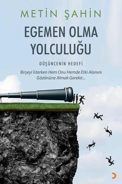 Egemen Olma Yolculuğu - Düşüncenin Hedefi