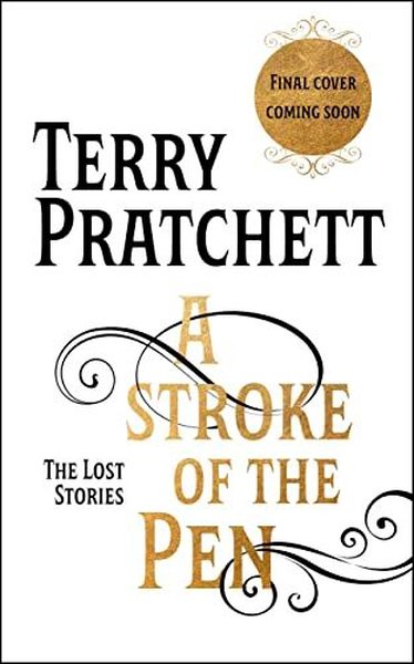 A Stroke of the Pen: The Lost Stories