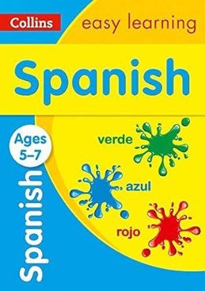 Spanish Ages 5 - 7: Ideal For Home Learning (Collins Easy Learning Primary Languages)