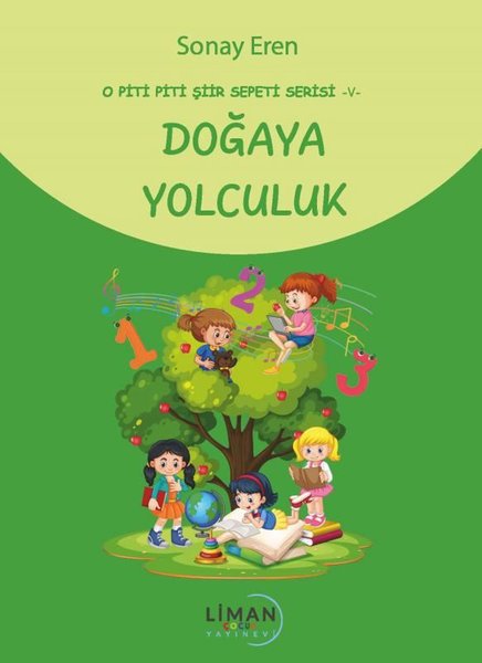 Doğaya Yolculuk - O Piti Piti Şiir Sepeti Serisi 5