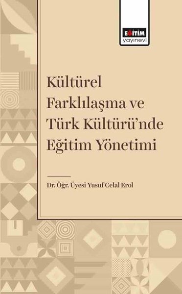 Kültürel Farklılaşma ve Türk Kültürü'nde Eğitim Yönetimi