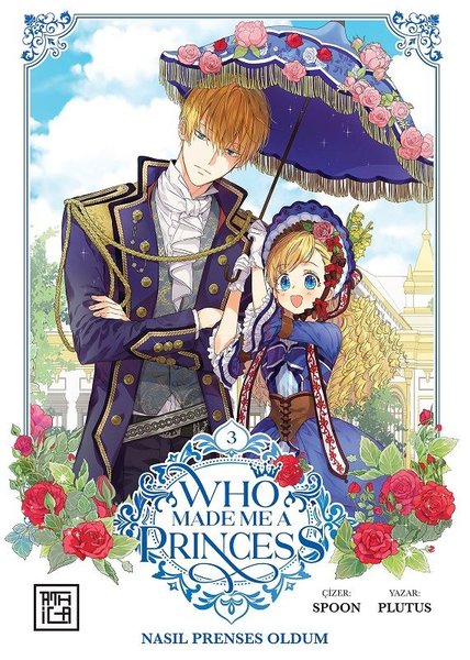 Nasıl Prenses Oldum Cilt 3 - Who Made Me a Prin...