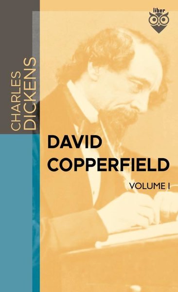 David Copperfield Volume 1