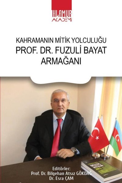 Prof.Dr. Fuzuli Bayat Armağanı - Kahramanın Mitik Yolculuğu